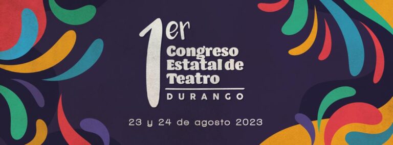 Seleccionarán Representante de Teatro en Durango para el 8º Congreso Nacional en Aguascalientes