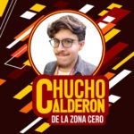 CHUCHO CALDERON DE. LA ZONA CERO