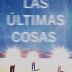 MIERCOLES 16 LAS ULTIMAS COSAS