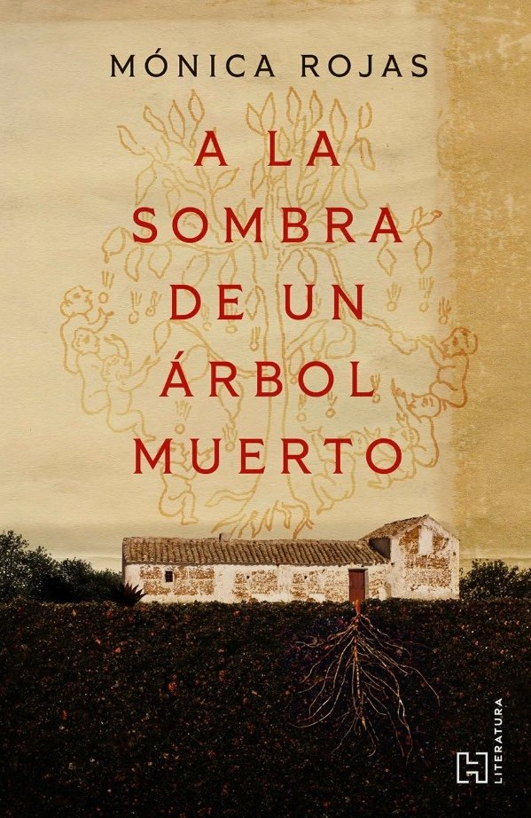 Se presentará el libro “A la sombra de un árbol muerto” de Mónica Rojas